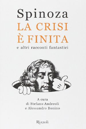 [Spinoza 04] • La Crisi È Finita